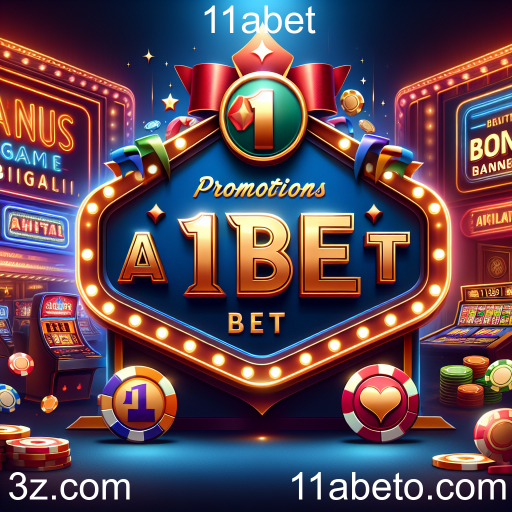 Desfrute das Melhores Promoções no 11abet
